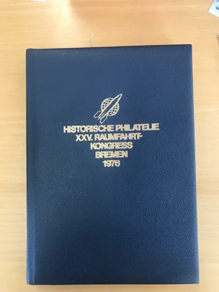 RYMD HISTORISCHE PHILATELIA XXV Raumfarthkongress Bremen 1976 med frimärken från PARAGUAY